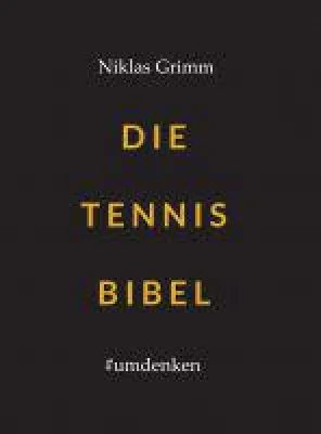 Bild: Die Tennis Bibel - Sportratgeber hilft, die eigenen Leistungen sofort bemerkbar zu verbessern