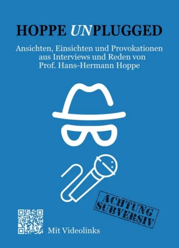 Bild: Hoppe Unplugged - Provokante Einsichten in politisch inkorrekte Gedanken 
