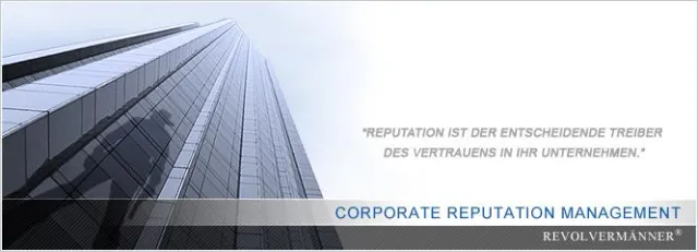 Bild: Revolvermänner GmbH definiert Maßnahmenkatalog für das Leistungspaket: „Corporate Reputation Management“