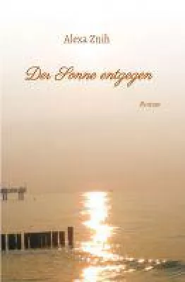 Bild: Der Sonne entgegen - Kann Liebe wirklich die Antwort auf alles sein?