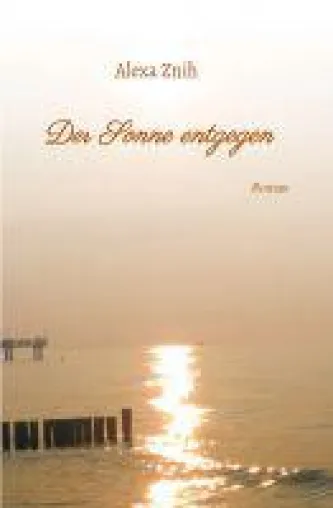 Bild: Der Sonne entgegen - Kann Liebe wirklich die Antwort auf alles sein?