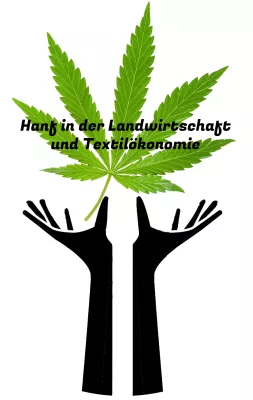 Bild: Unsere Forderung an den Landwirtschaftsminister: Hanf in der Landwirtschaft und Textilökonomie