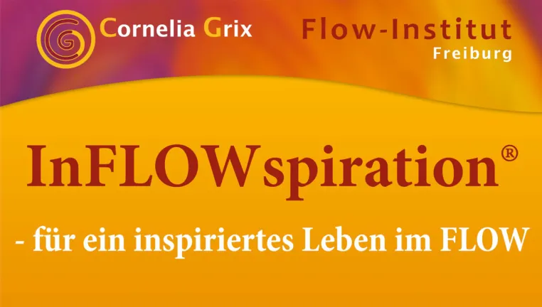 "Flow-Institut Freiburg feiert erfolgreiches Abschließen der Ausbildung in Flow-Coaching mit InFLOWspiration®" Bild: "Flow-Institut Freiburg feiert erfolgreiches Abschließen der Ausbildung in Flow-Coaching mit InFLOWspiration®"