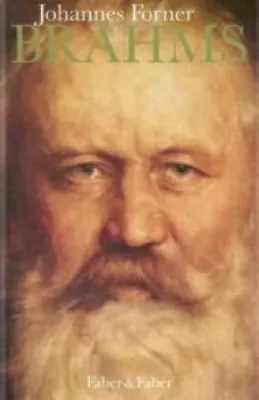 Bild: Faber & Faber - »Brahms - Unangepasst, aber kein Rebell«