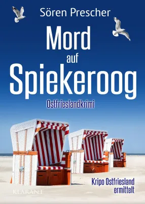 Bild: Neuerscheinung: Ostfrieslandkrimi "Mord auf Spiekeroog" von Sören Prescher im Klarant Verlag
