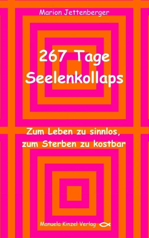 267 Tage Seelenkollaps