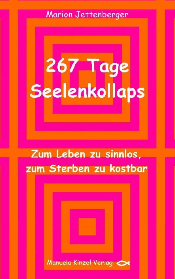 267 Tage Seelenkollaps