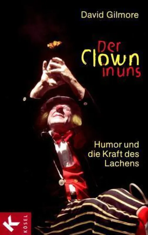 David Gillmore, Der Clown in uns