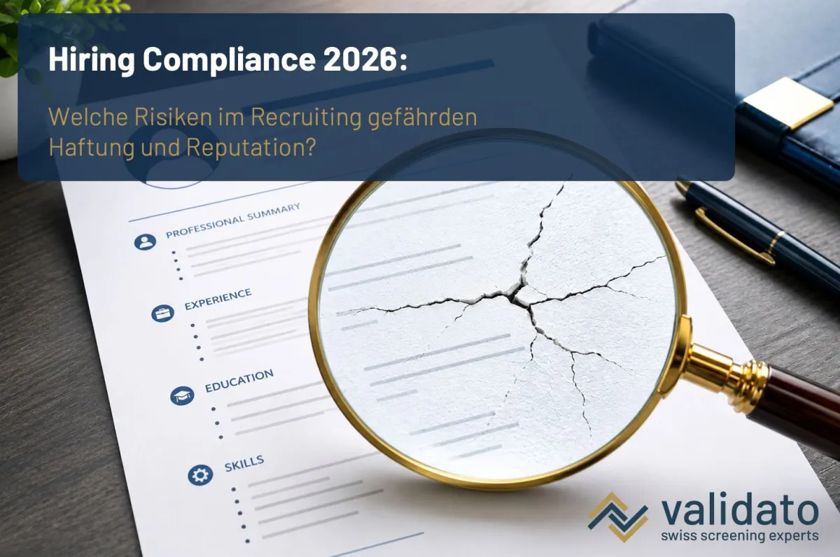 Hiring Compliance 2026: Welche Risiken im Recruiting gefährden Haftung und Reputation? (© Validato AG)