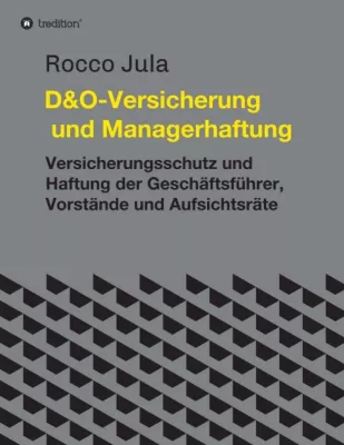 Bild: D&O - Versicherung und Managerhaftung - Professionelles Handbuch