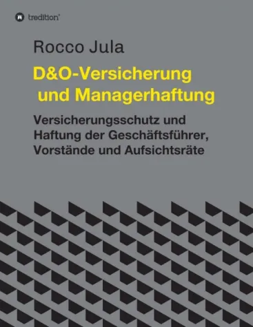 Bild: D&O - Versicherung und Managerhaftung - Professionelles Handbuch