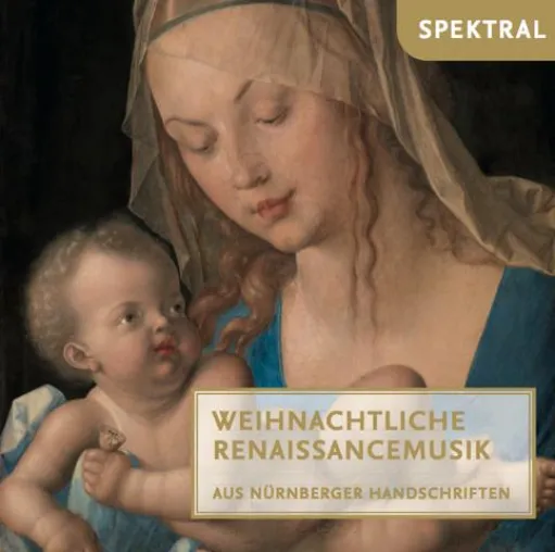 Bild: CD-Neuerscheinung: Weihnachtliche Renaissancemusik aus Nürnberger Handschriften