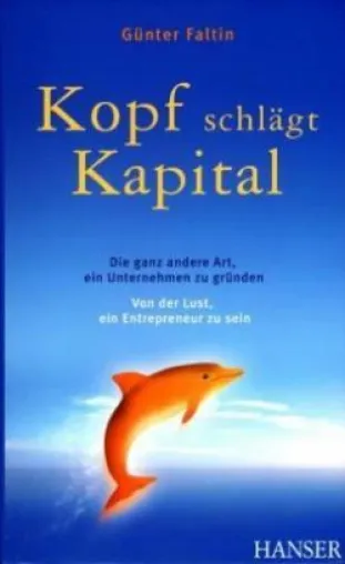 Rezension - Günter Faltin - Kopf schlägt Kapital Bild: Rezension - Günter Faltin - Kopf schlägt Kapital