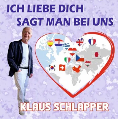 Bild: Ich liebe Dich sagt man bei uns - der neue flotte Liebesschlager von Klaus Schlapper