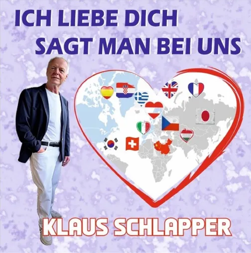 Ich liebe Dich sagt man bei uns - der neue flotte Liebesschlager von Klaus Schlapper Bild: Ich liebe Dich sagt man bei uns - der neue flotte Liebesschlager von Klaus Schlapper