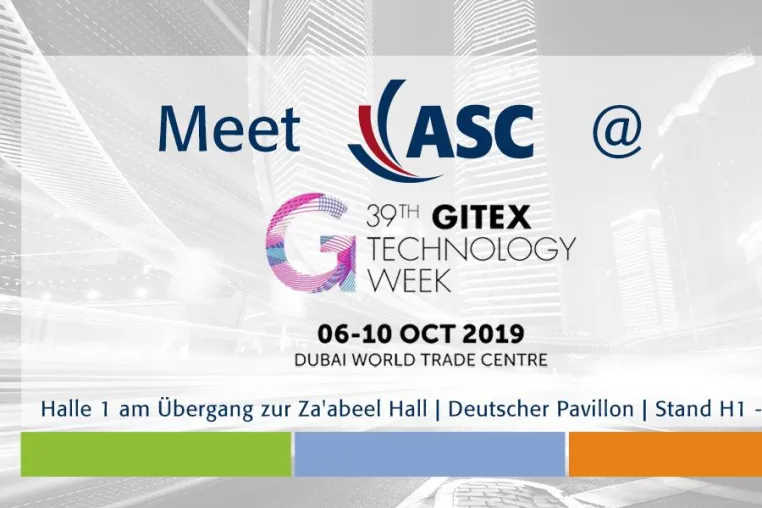 ASC auf der 39. GITEX TECHNOLOGY WEEK in Dubai Bild: ASC auf der 39. GITEX TECHNOLOGY WEEK in Dubai