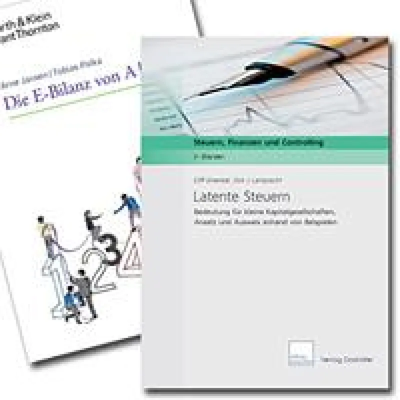 Latente Steuern und E-Bilanz im Überblick