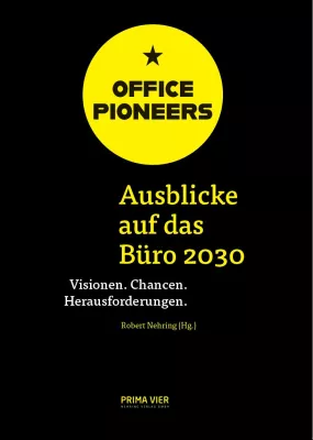 Bild: Sammelband „OFFICE PIONEERS: Ausblicke auf das Büro 2030“ erschienen