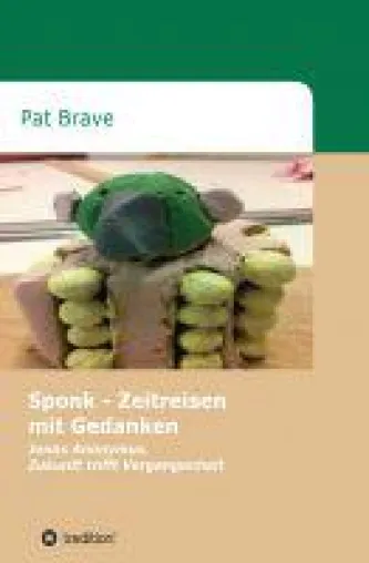 Bild: Sponk - in Pat Braves unterhaltsamen Zeitreisen trifft die Zukunft auf die Vergangenheit