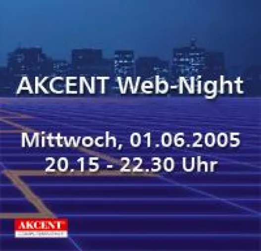 Bild: AKCENT steht wieder Rede und Antwort bei der 2. WebNight am 1. Juni 2005