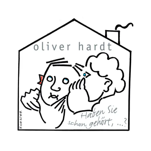 Bild: Oliver Hardt - Haben Sie schon gehört ....? VÖ 28.11.2005