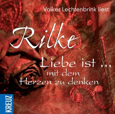 Bild: Lechtenbrink liest Rilke - Die schönsten Liebesgedichte und -briefe