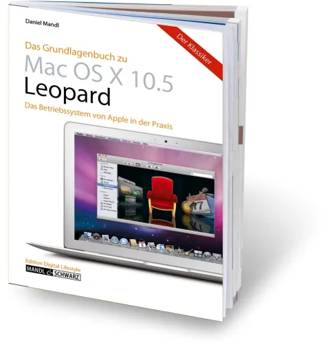 Bild: Willkommen in der Welt von Apple - mit dem anregenden Grundlagenbuch zu OS X Leopard von Mandl & Schwarz