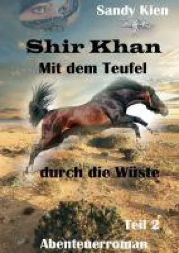 Bild: Shir Khan - die Fortsetzung der tierischen Erzählung über ein unvergleichliches Pferd