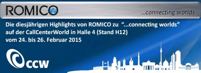 Bild: Der CC-Spezialist ROMICO mit neuem UCC-Client und mobiler Telefonie-Lösung auf der Call Center World 2015