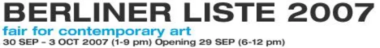 Bild: BERLINER  LISTE  2007 – Mit internationalem Anspruch und einem Fokus auf Osteuropa
