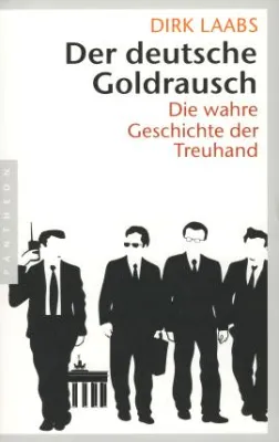 Bild: Die wahre Geschichte der Treuhand: »Wie die DDR abgewickelt wurde – und wer daran verdiente«