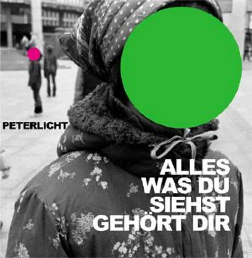 Single Cover: PeterLicht „Alles was du siehst gehört dir“