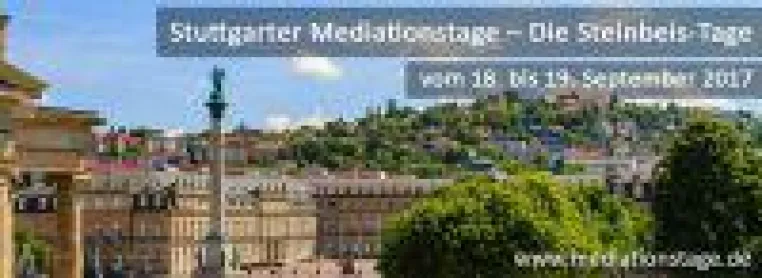 1. Stuttgarter Mediationsforum - Die Steinbeis-Tage zu den Themen Konfliktmanagement und Mediation Bild: 1. Stuttgarter Mediationsforum - Die Steinbeis-Tage zu den Themen Konfliktmanagement und Mediation