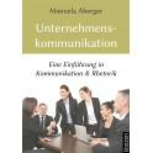 Unternehmenskommunikation leicht gemacht Bild: Unternehmenskommunikation leicht gemacht
