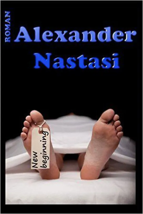 Roman New Beginning von Alexander Nastasi