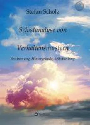 Bild: Selbstanalyse von Verhaltensmustern - ein Arbeitsbuch zur Eigenverantwortung
