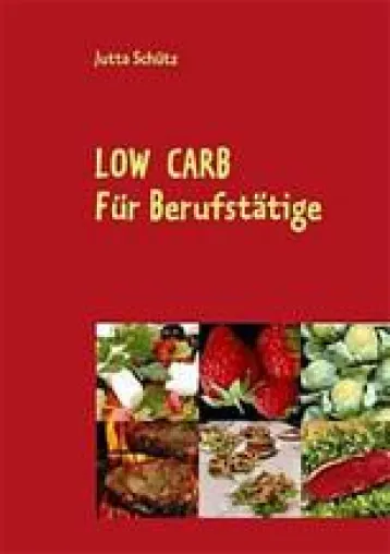 Bild: Buchvorstellung: Low Carb: Für Berufstätige, für unterwegs oder für ein Picknick
