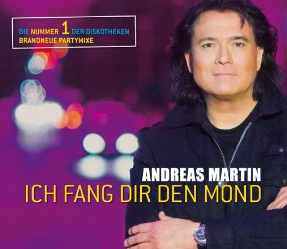Andreas Martin – Ich fang dir den Mond - Die Partymixe Bild: Andreas Martin – Ich fang dir den Mond - Die Partymixe