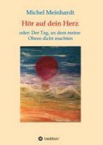 Hör auf dein Herz - das Buch für stressgeplagte Menschen Bild: Hör auf dein Herz - das Buch für stressgeplagte Menschen
