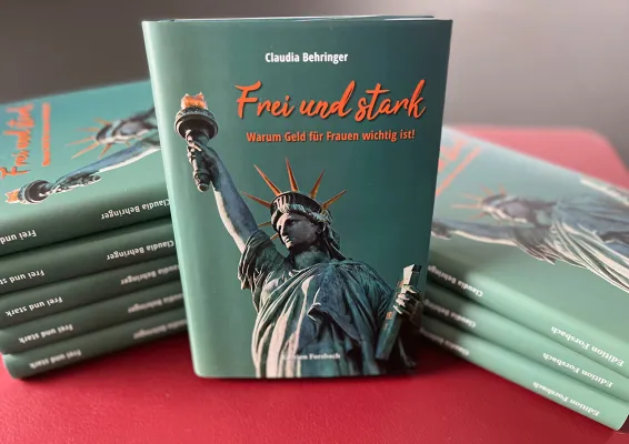 Frei und stark: Warum Geld für Frauen wichtig ist Bild: Frei und stark: Warum Geld für Frauen wichtig ist