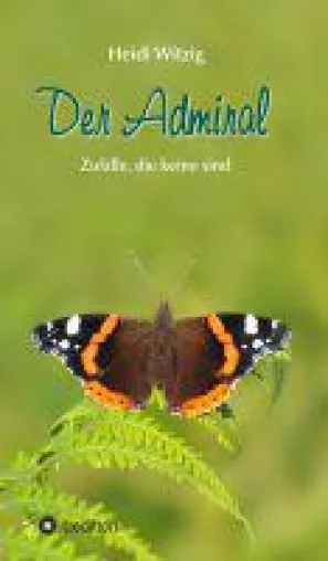 Bild: Der Admiral - Wie ein Schmetterling alles verändern kann