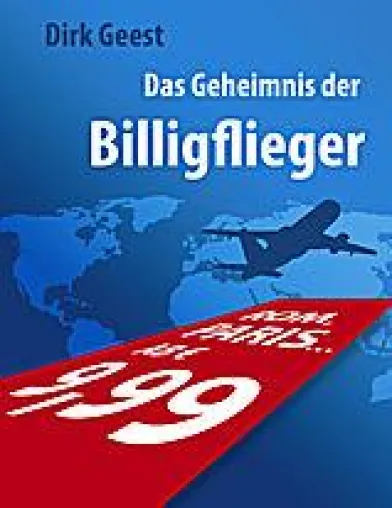 Das Geheimnis der Billigflieger Bild: Das Geheimnis der Billigflieger