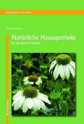 Bild: Natürliche Hausapotheke für die ganze Familie