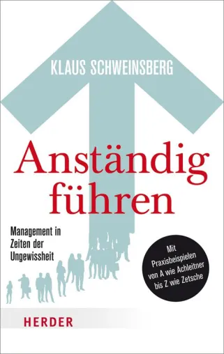 Anständig führen oder asozial managen? Klaus Schweinsberg zeigt, wer in den Chefetagen als Vorbild taugt Bild: Anständig führen oder asozial managen? Klaus Schweinsberg zeigt, wer in den Chefetagen als Vorbild taugt