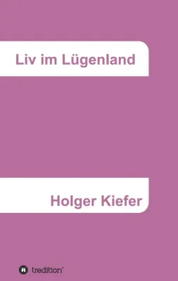 Bild: Liv im Lügenland - Gesellschaftskritischer Roman