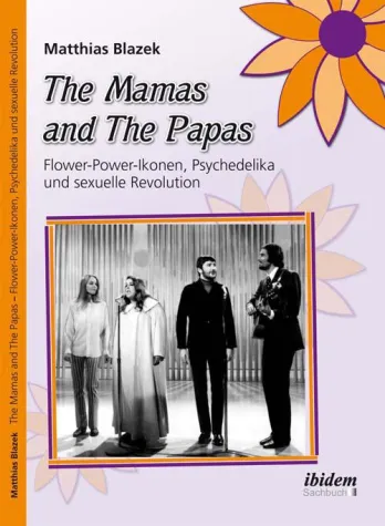 Bild: Flower-Power und Psychdelika: Neues Buch über "The Mamas and the Papas"