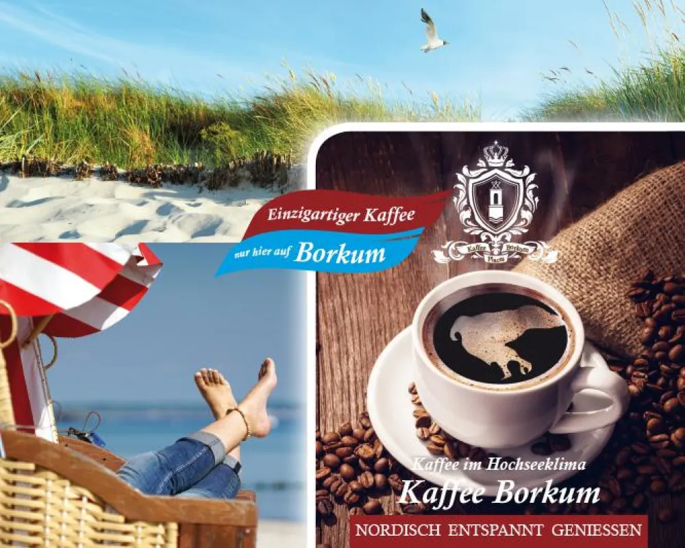 Kaffee im Hochseeklima Kaffee Borkum NORDISCH ENTSPANNT GENIESSEN