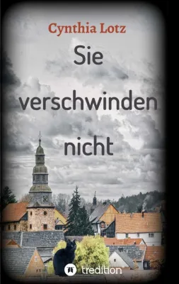 Bild: Sie verschwinden nicht - Spannender Regionalkrimi