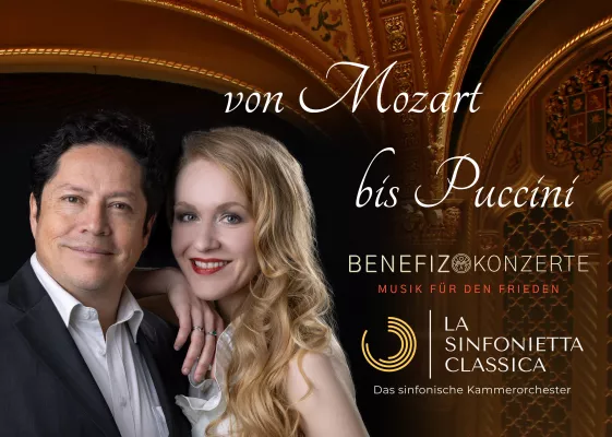 BENEFIZKONZERTE FÜR DEN FRIEDEN - LA SINFONIETTA CLASSICA "Von Mozart bis Puccini" Bild: BENEFIZKONZERTE FÜR DEN FRIEDEN - LA SINFONIETTA CLASSICA "Von Mozart bis Puccini"
