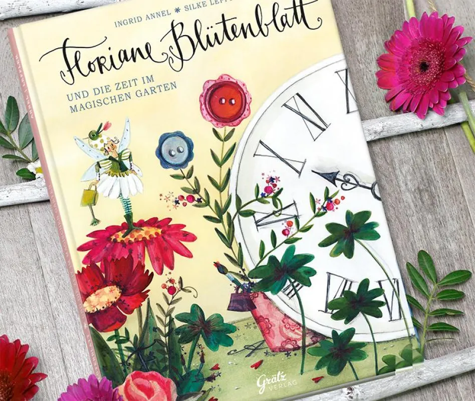Floriane Blütenblatt und die Zeit im magischen Garten